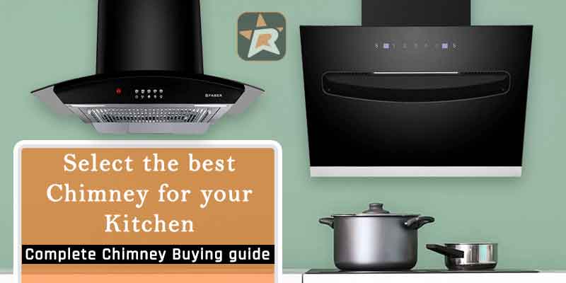 Best Kitchen Chimney Buying Guide For Indian Cooking Reviiew